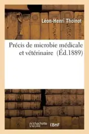 Precis de microbie medicale et veterinaire