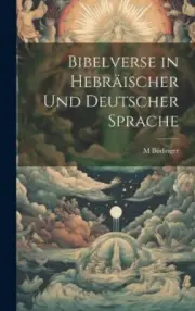 Bibelverse in Hebräischer Und Deutscher Sprache [Hebrew] by M. Büdinger
