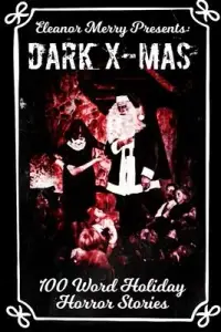 在飛比找博客來優惠-Dark X-Mas: 100 Word Holiday H