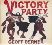 Victory Party -Berner, Geoff CD