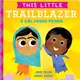 This Little Trailblazer ─ A Girl Power Primer