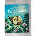 IT TAKES TWO TO T'WIT T'WOO_PAULA KNIGHT, GUILIANO FERRI【T1／少年童書_KK7】書寶二手書