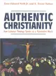 Authentic Christianity ― How Lutheran Theology Speaks to a Postmodern World