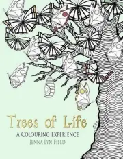 Trees of Life - A Colouring Experience by Jenna Lyn Field (English) Paperback Bo