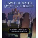 CAPTAIN UNDERHILL UNMASKS THE MURDERER