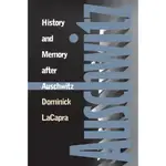 HISTORY AND MEMORY AFTER AUSCHWITZ/DOMINICK LACAPRA【禮筑外文書店】