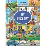 MY LITTLE WIMMELBOOK--MY BUSY DAY