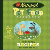 在飛比找博客來優惠-The Natural Pet Food Cookbook: