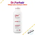 [DR.FORHAIR] FOLLIGEN PLUS 洗髮水 500ML/韓國/防稀疏/脫髮/去頭屑/受損髮質