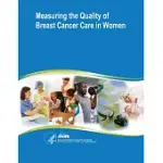 MEASURING THE QUALITY OF BREAST CANCER CARE IN WOMEN