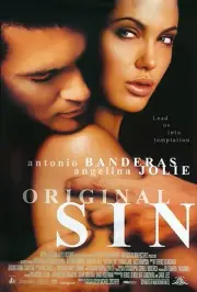 ORIGINAL SIN (2001) ORIGINAL MOVIE POSTER - STYLE A - ROLLED