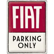 Nostalgic Art Fiat Parking Only 30x40cm Large Metal Sign Home Wall Hanging Decor