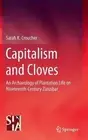 Capitalism and Cloves: An Archaeology of Plantation Life on Nineteenth-Century Z