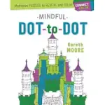 MINDFUL DOT-TO-DOT: MEDITATIVE PUZZLES TO REVEAL AND COLOR
