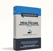 Healthcare Behavioral Interview Flash Cards Deck – Answer Job Interview Questions with 48 Scenario-Based Cards – Star and More Frameworks for Nurses, Doctors, and Healthcare Professionals