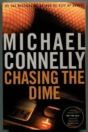 Michael Connelly / Chasing the Dime ~ ADV READING COPY ~ SIGNED ~ AS NEW