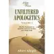 Unfiltered Apologetics Volume 1: Bite-Size Explanations to Questions about the Christian and Catholic Faithvolume 1