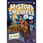 THE AMERICAN REVOLUTION (HISTORY SMASHERS 5)/KATE MESSNER【禮筑外文書店】