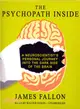 The Psychopath Inside ─ A Neuroscientist's Personal Journey into the Dark Side of the Brain