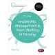 Leadership, Management and Team Working in Nursing