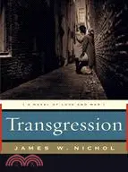 在飛比找三民網路書店優惠-Transgression: A Novel of Love