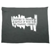 Refuse To Engage In A Battle Of Wits Unarmed Person Funny Gym Sports Towel Gift