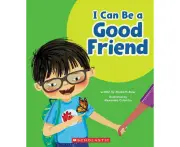 I Can Be a Good Friend (Learn About: Your Best Self)