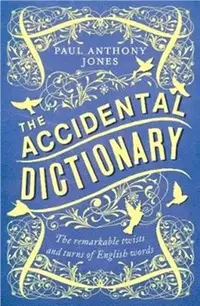 在飛比找三民網路書店優惠-The Accidental Dictionary：The 
