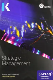 E3 STRATEGIC MANAGEMENT - STUDY TEXT - KAPLAN PUBLISHING