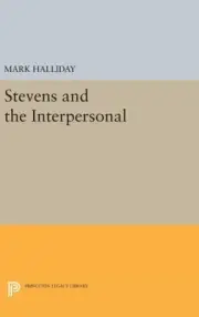 Stevens and the Interpersonal, Hardcover by Halliday, Mark, Brand New, Free s...