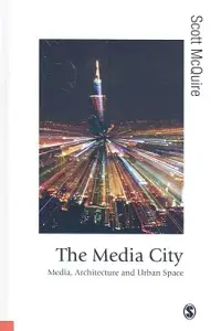 在飛比找博客來優惠-The Media City: Media, Archite