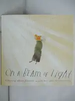 【書寶二手書T2／少年童書_FOP】ON A BEAM OF LIGHT: A STORY OF ALBERT EINSTEIN_BERNE, JENNIFER/ RADUNSKY, VLADIMIR (ILT)