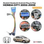 HONDA CITY 2002 2008 ANDROID PNP 主機電纜插座