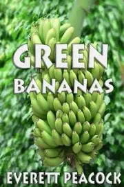 Green Bananas by Everett Peacock (English) Paperback Book