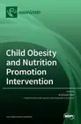 Ana Isabel Rito Child Obesity and Nutrition Promotion Intervention (Hardback)