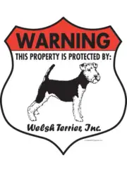 Warning! Welsh Terrier - Property Protected Aluminum Dog Sign - 7" x 8" (Badge)