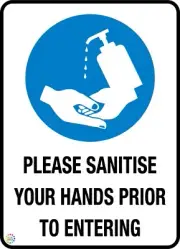PLEASE SANITISE YOUR HANDS PRIOR TO ENTERING - VARIOUS SIGN & STICKER (TTS28)