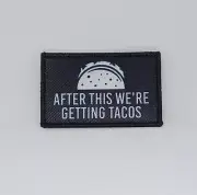 After This We're Getting Tacos Funny Taco Lover Printed Hook and Loop Patch