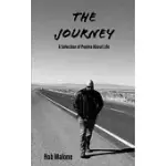 THE JOURNEY: A SELECTION OF POEMS ABOUT LIFE