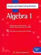 Algebra 1 Common Core ─ Practice and Problem Solving