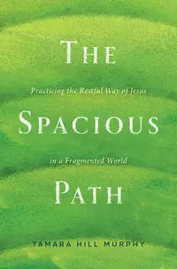 在飛比找誠品線上優惠-The Spacious Path: Practicing 
