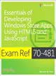 Exam Ref 70-481 ― Essentials of Developing Windows Store Apps Using Html5 and Javascript