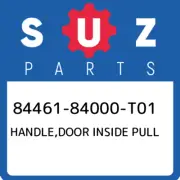 84461-84000-T01 Suzuki Handle,door inside pull 8446184000T01, New Genuine OEM Pa