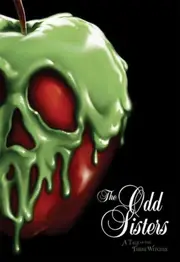 The Odd Sisters: A Tale of the Three Witches (Disney Villains #6)