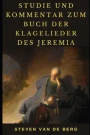 van de Berg - Studie und Kommentar zum Buch der Klagelieder des Jeremi - N555z