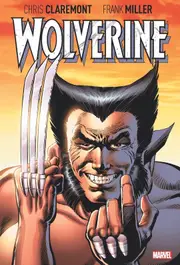 Wolverine By Claremont & Miller: Deluxe Edition