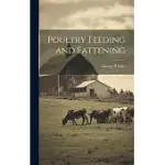 POULTRY FEEDING AND FATTENING