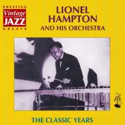 The Classic Years -Lionel Hampton And His Orchestra CD