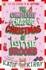 The Completely Chaotic Christmas of Lottie Brooks Katie Kirby Paperback Book NEW