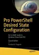 Pro PowerShell Desired State Configuration: An In-Depth Guide to Windows PowerShell DSC-cover
